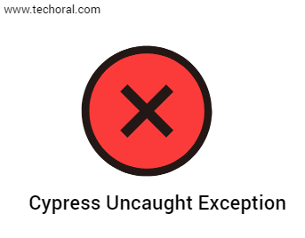 Cypress uncaught exception - how to fix