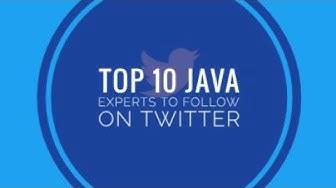 'Video thumbnail for Top 10 JAVA Experts To Follow On Twitter.'