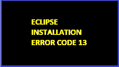 'Video thumbnail for Installation Error - Eclipse Error Code 13'