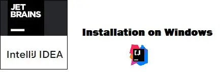 Intellij idea installtion on windows